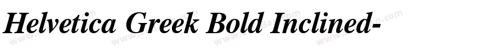 Helvetica Greek Bold Inclined字体转换